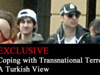 EXCLUSIVE Coping with Transnational Terror: A Turkish View