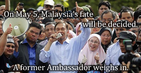 May 5: Malaysia’s fate will be decided