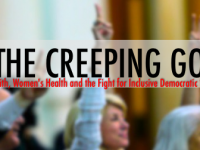 The Creeping GOP: Women’s Health and Inclusive Democratic Space