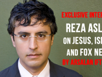 INTERVIEW: Reza Aslan on Jesus, Islam, and Fox News